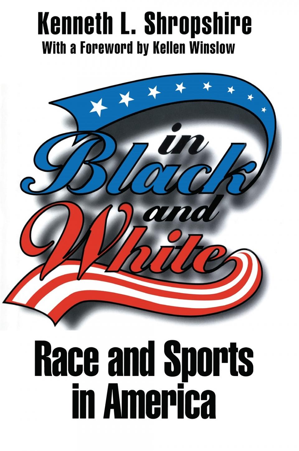 Front cover of "In Black and White, Race and Sports in America"