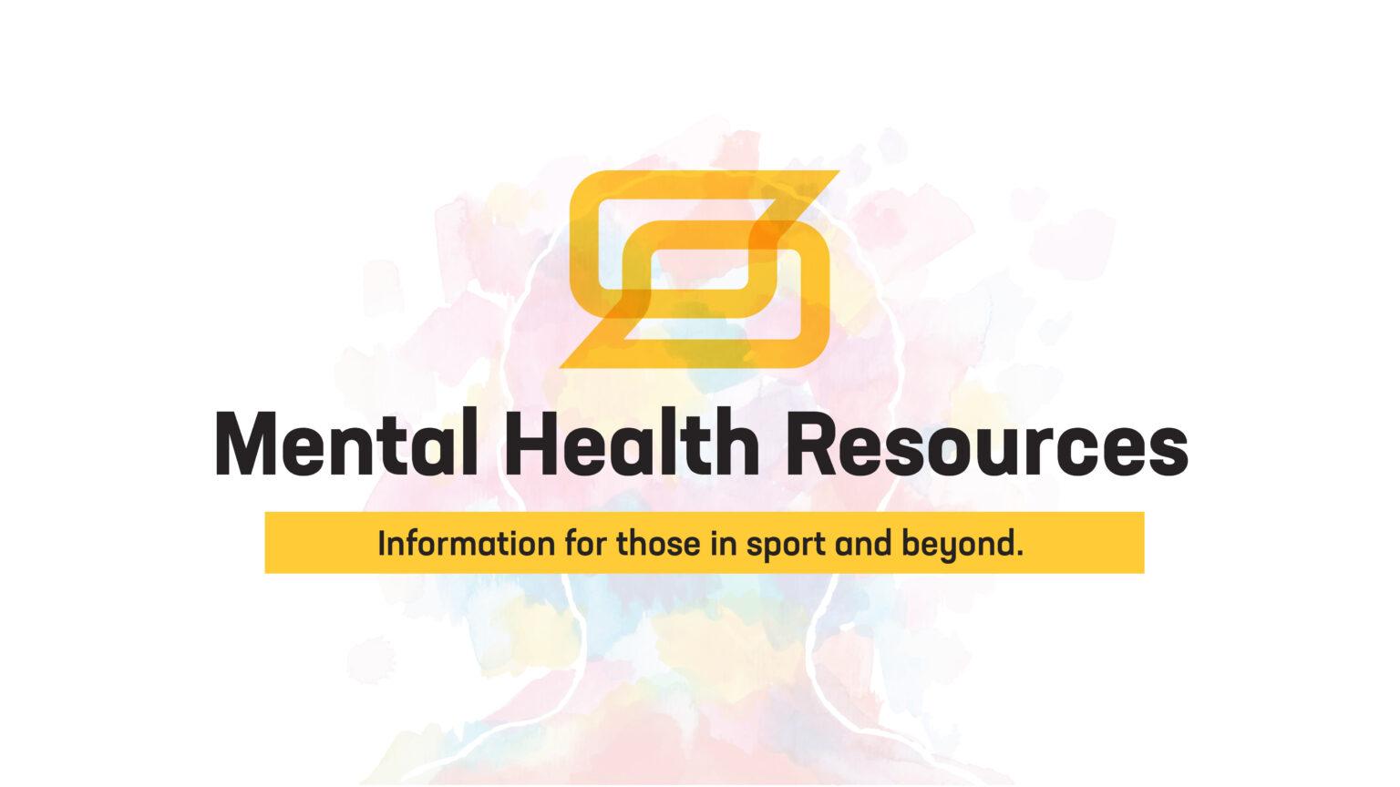 Mental health resources: information for those in sport and beyond